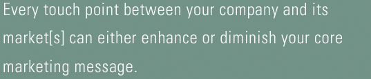 ...between your company and its market[s]...