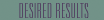 Desired Results Button